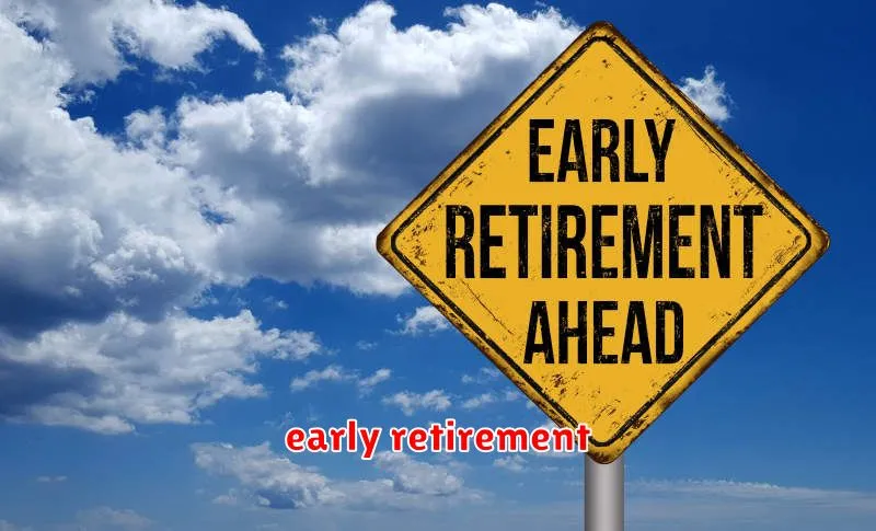 early retirement