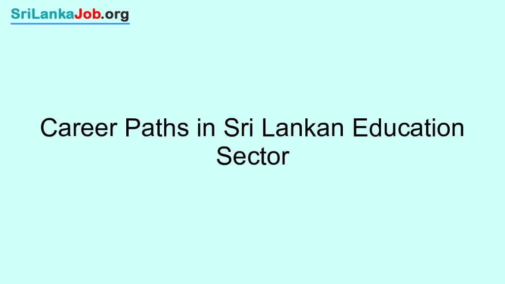 Career Paths in Sri Lankan Education Sector