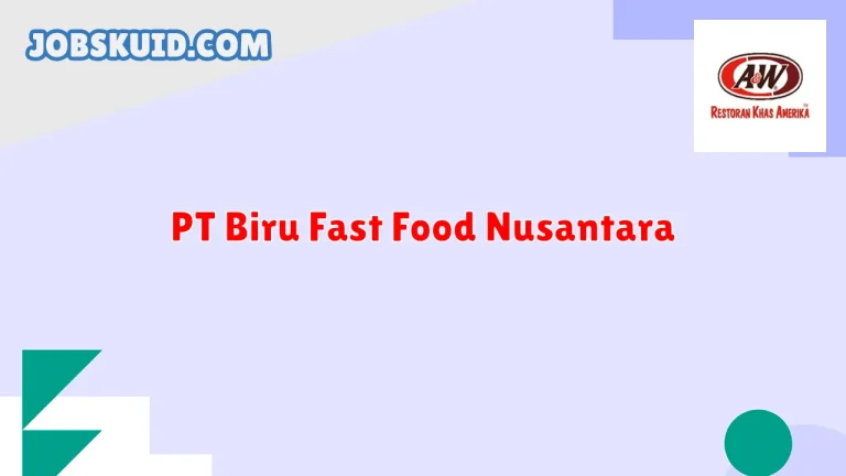 PT Biru Fast Food Nusantara