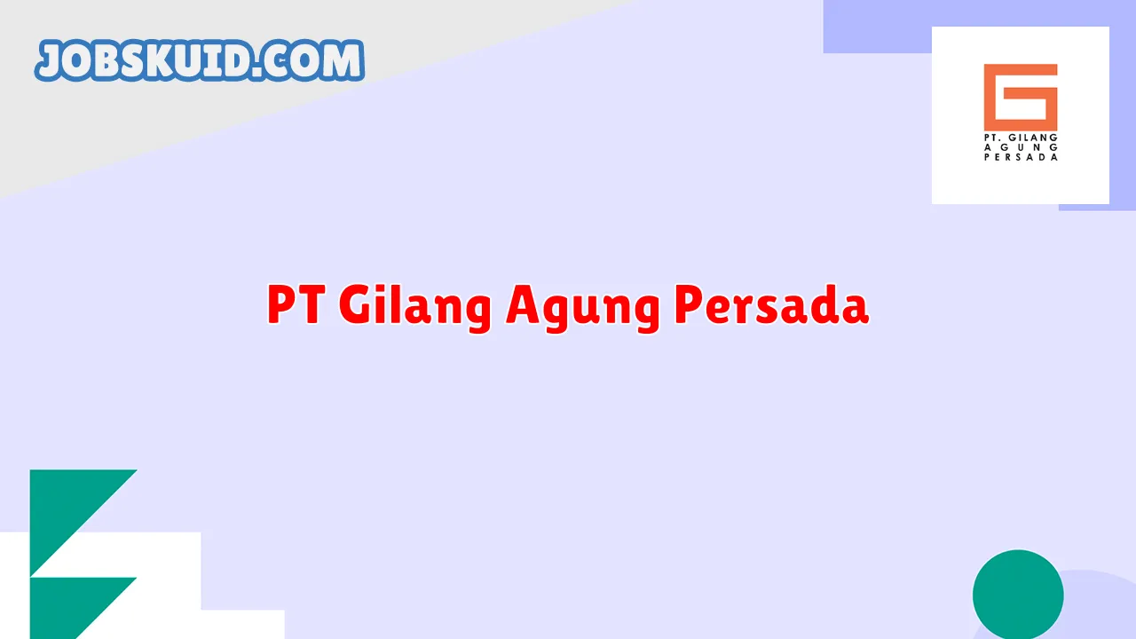 PT Gilang Agung Persada