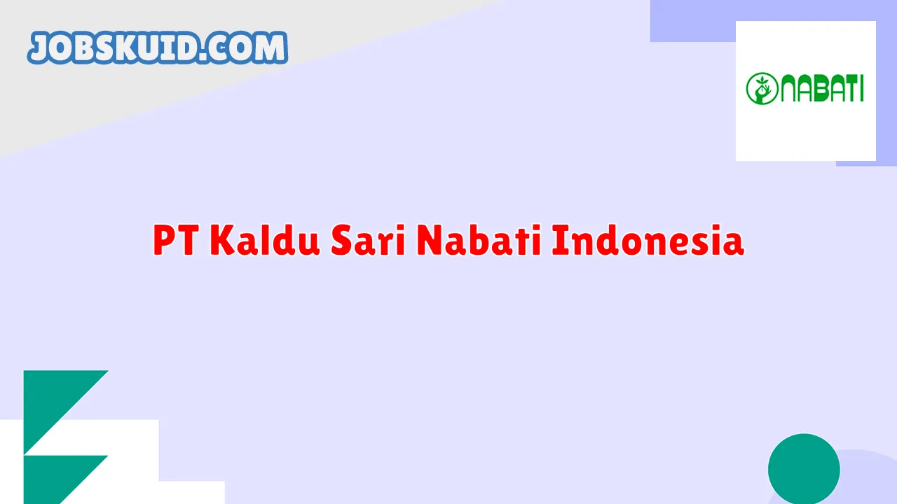 PT Kaldu Sari Nabati Indonesia