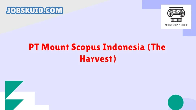 PT Mount Scopus Indonesia (The Harvest)