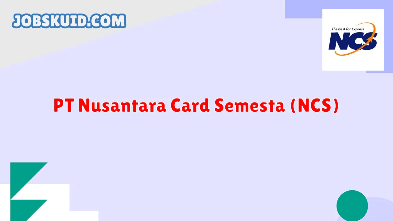 PT Nusantara Card Semesta (NCS)