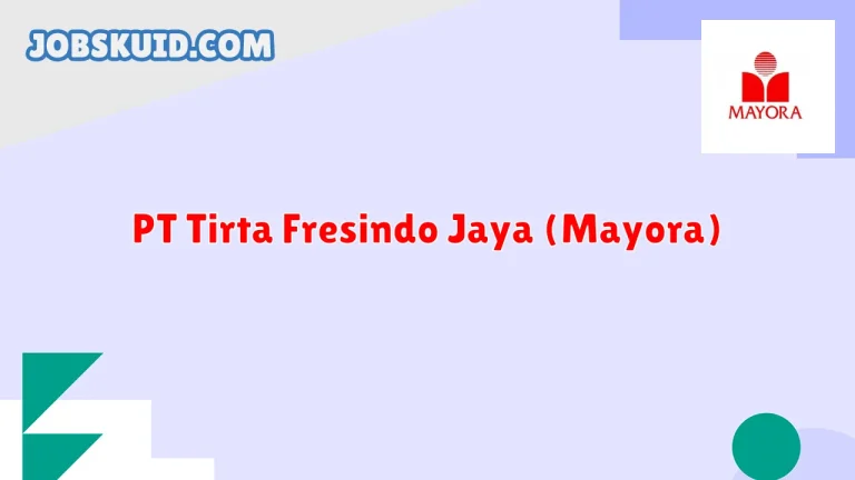 PT Tirta Fresindo Jaya (Mayora)