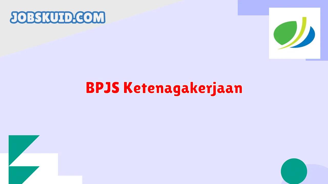 BPJS Ketenagakerjaan