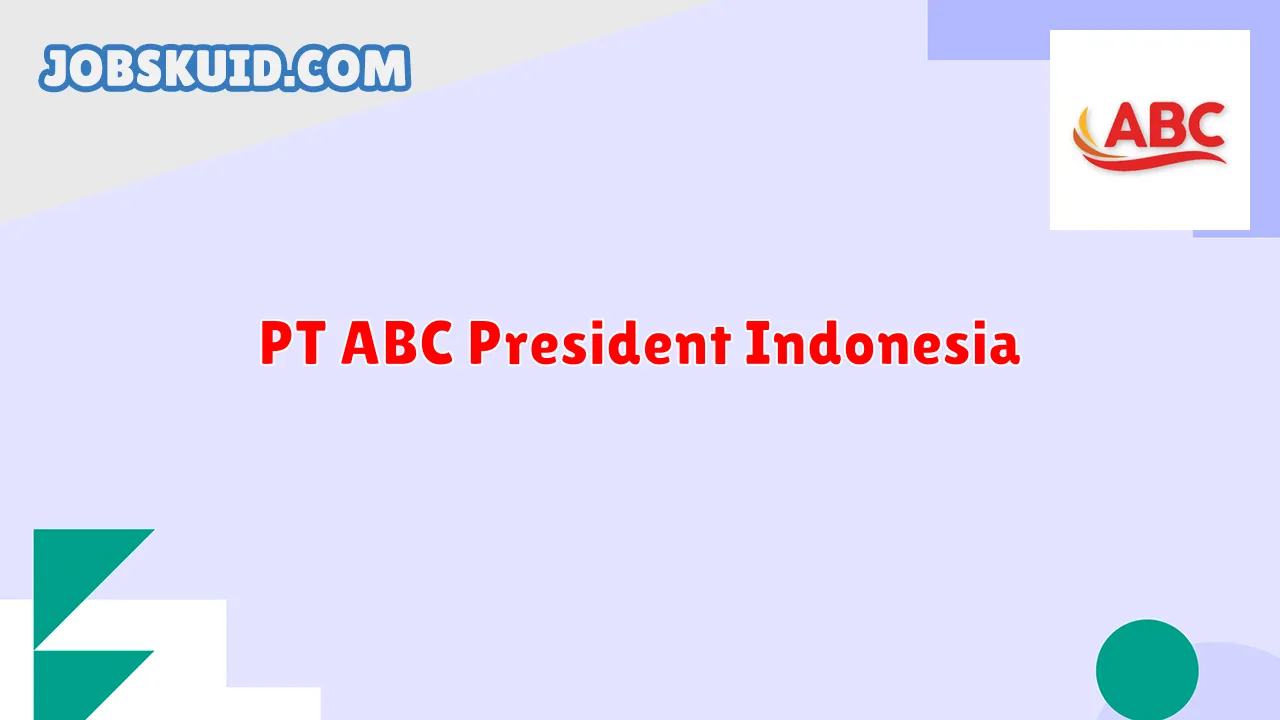 PT ABC President Indonesia