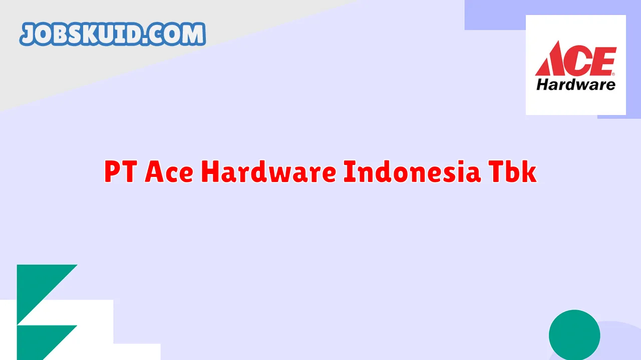 PT Ace Hardware Indonesia Tbk