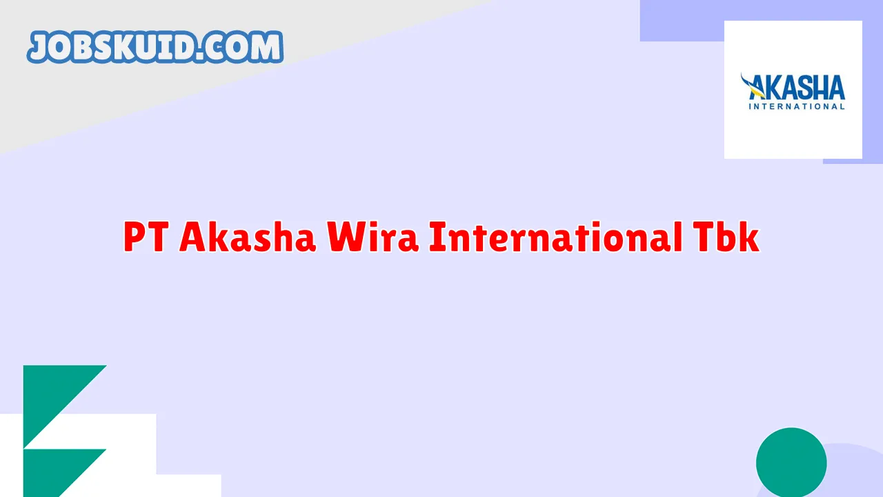 PT Akasha Wira International Tbk