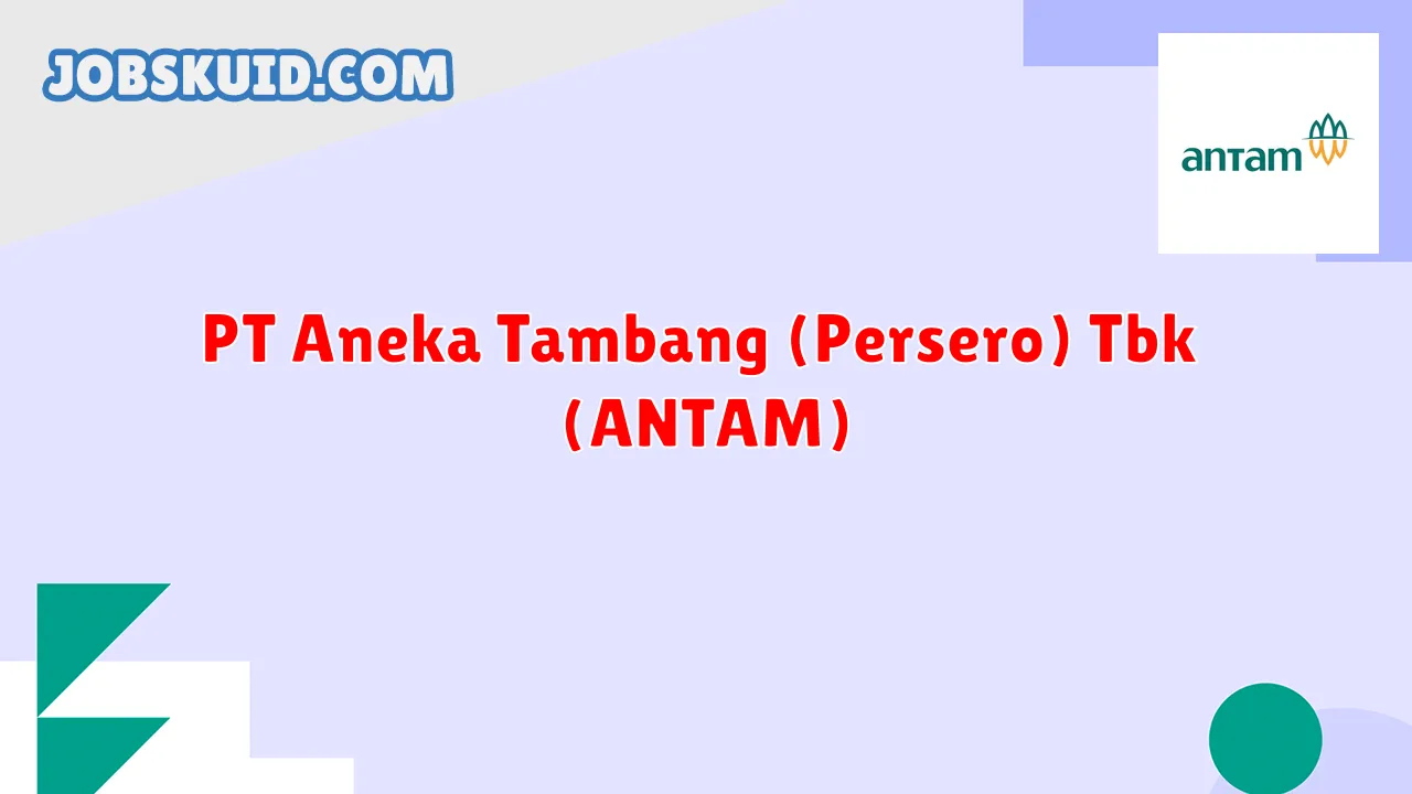 PT Aneka Tambang (Persero) Tbk (ANTAM)