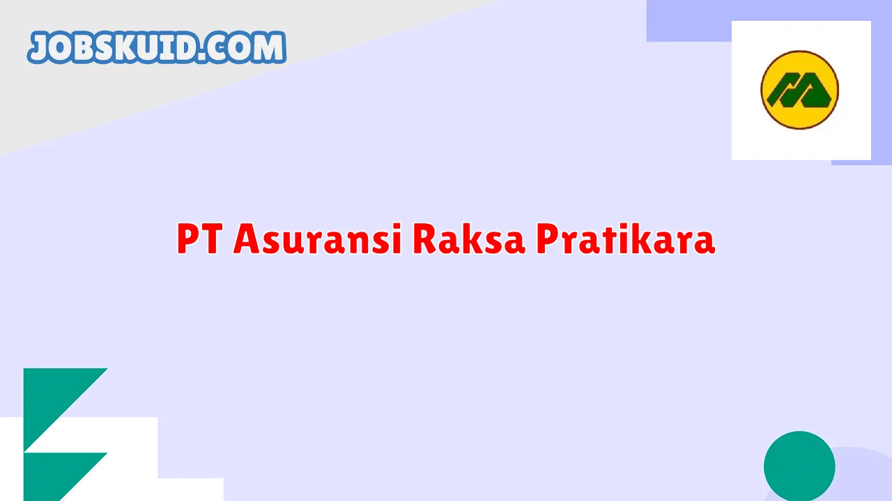 PT Asuransi Raksa Pratikara