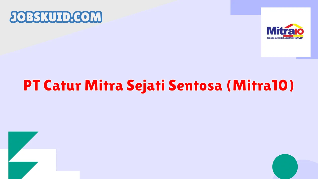 PT Catur Mitra Sejati Sentosa (Mitra10)