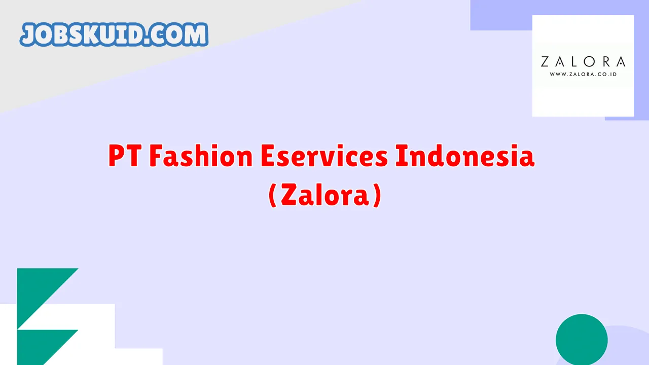 PT Fashion Eservices Indonesia (Zalora)