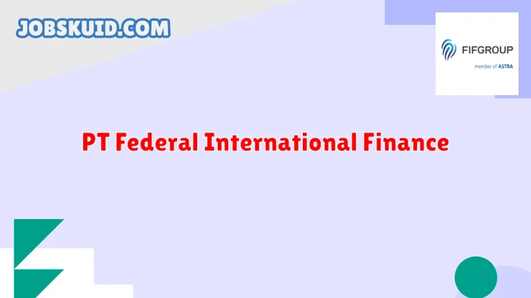 PT Federal International Finance