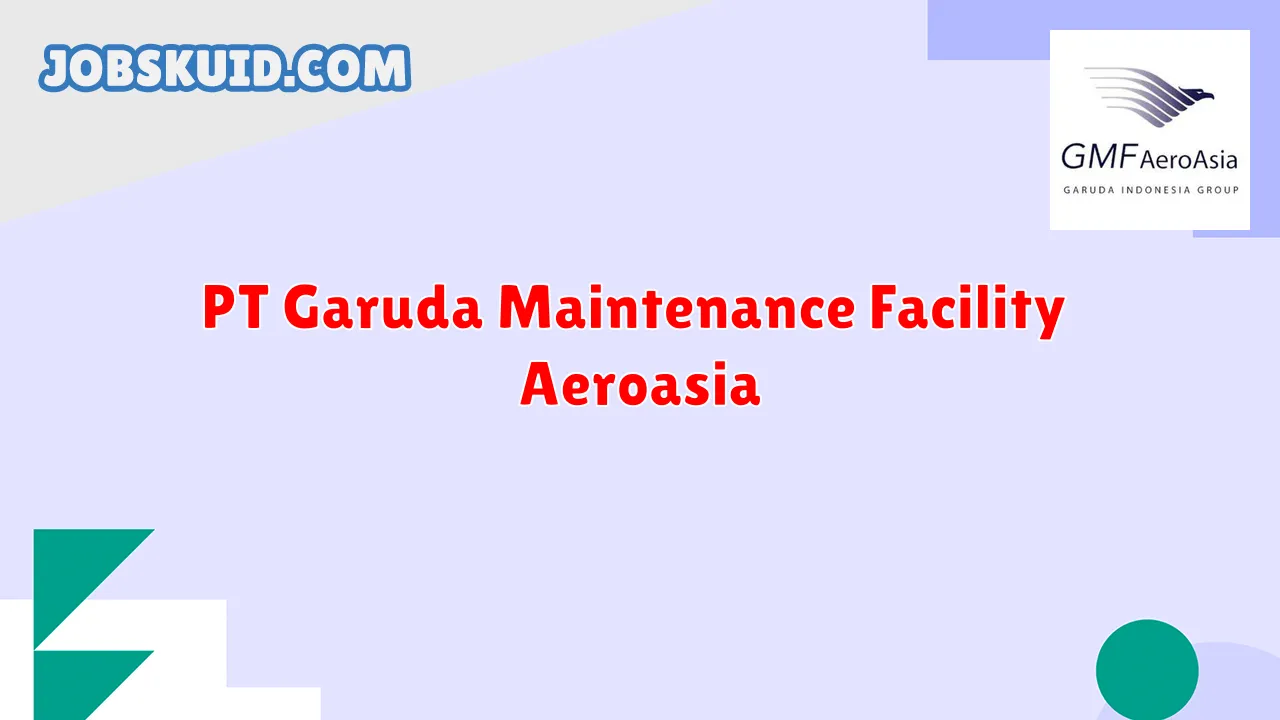 PT Garuda Maintenance Facility Aeroasia