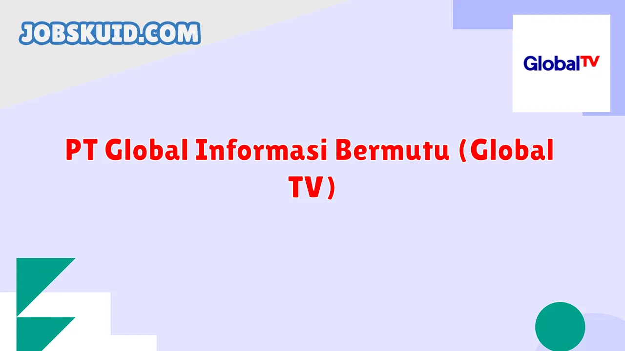 PT Global Informasi Bermutu (Global TV)