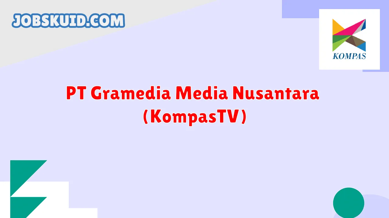 PT Gramedia Media Nusantara (KompasTV)