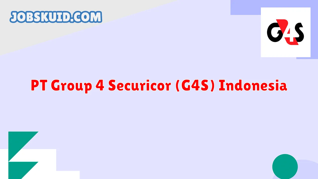 PT Group 4 Securicor (G4S) Indonesia