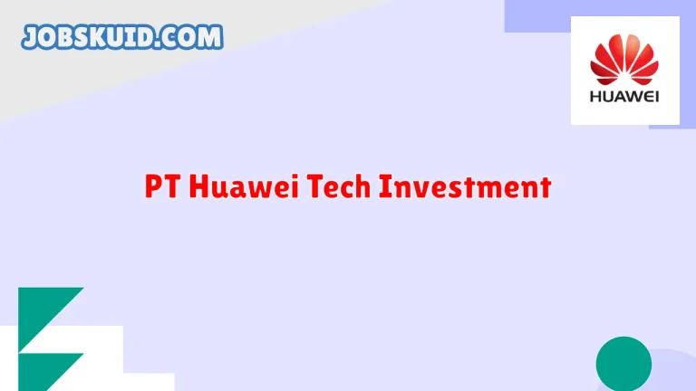 PT Huawei Tech Investment