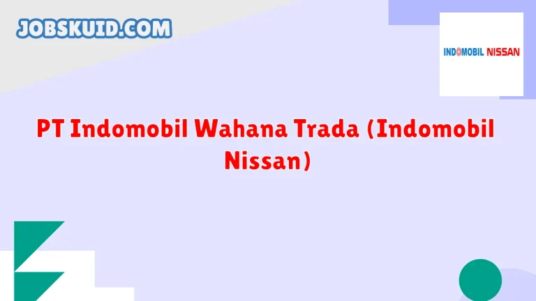 PT Indomobil Wahana Trada (Indomobil Nissan)