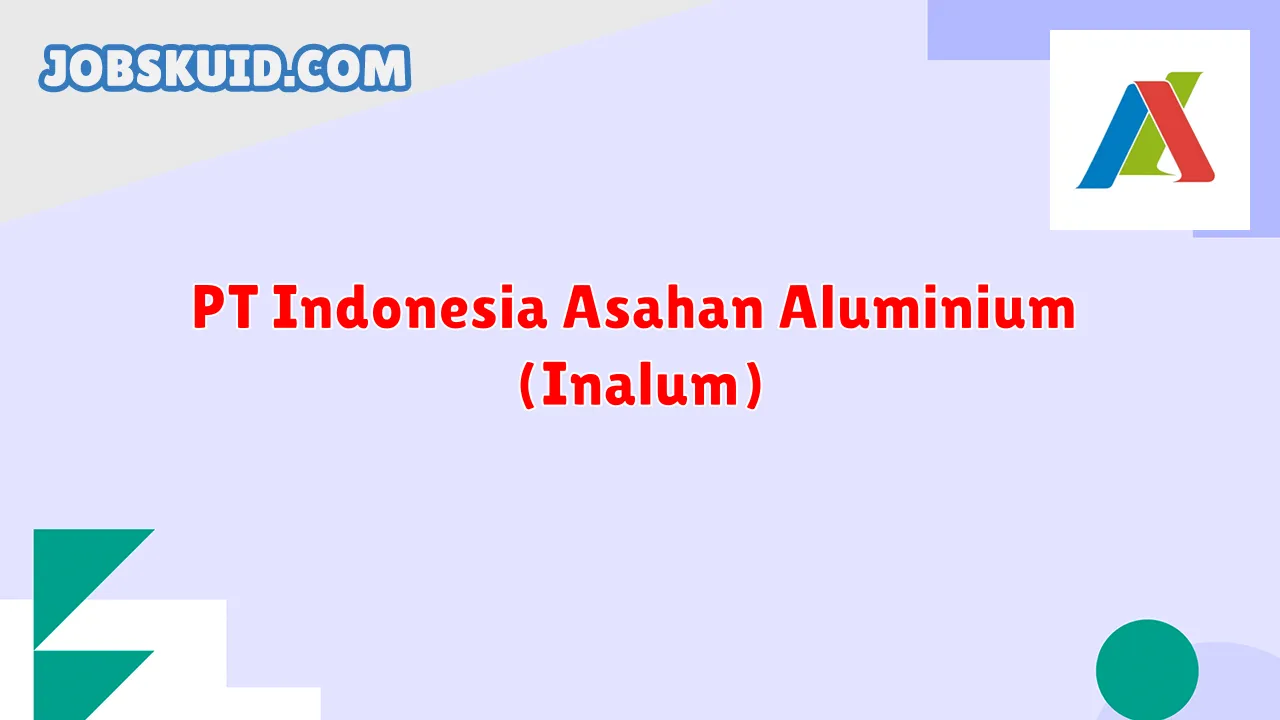 PT Indonesia Asahan Aluminium (Inalum)