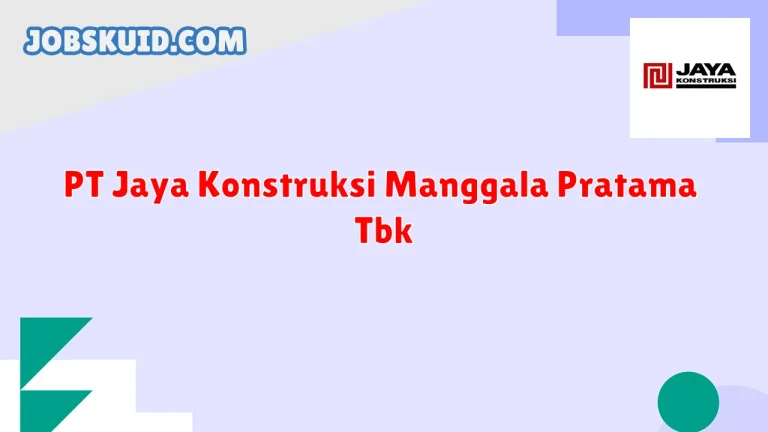 PT Jaya Konstruksi Manggala Pratama Tbk