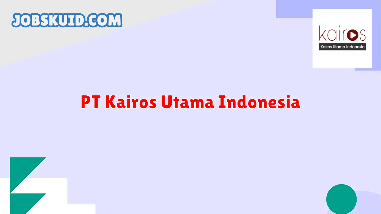 PT Kairos Utama Indonesia