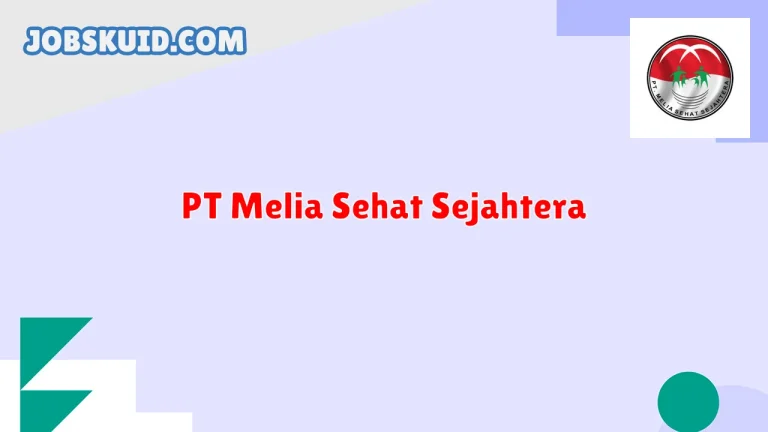 PT Melia Sehat Sejahtera