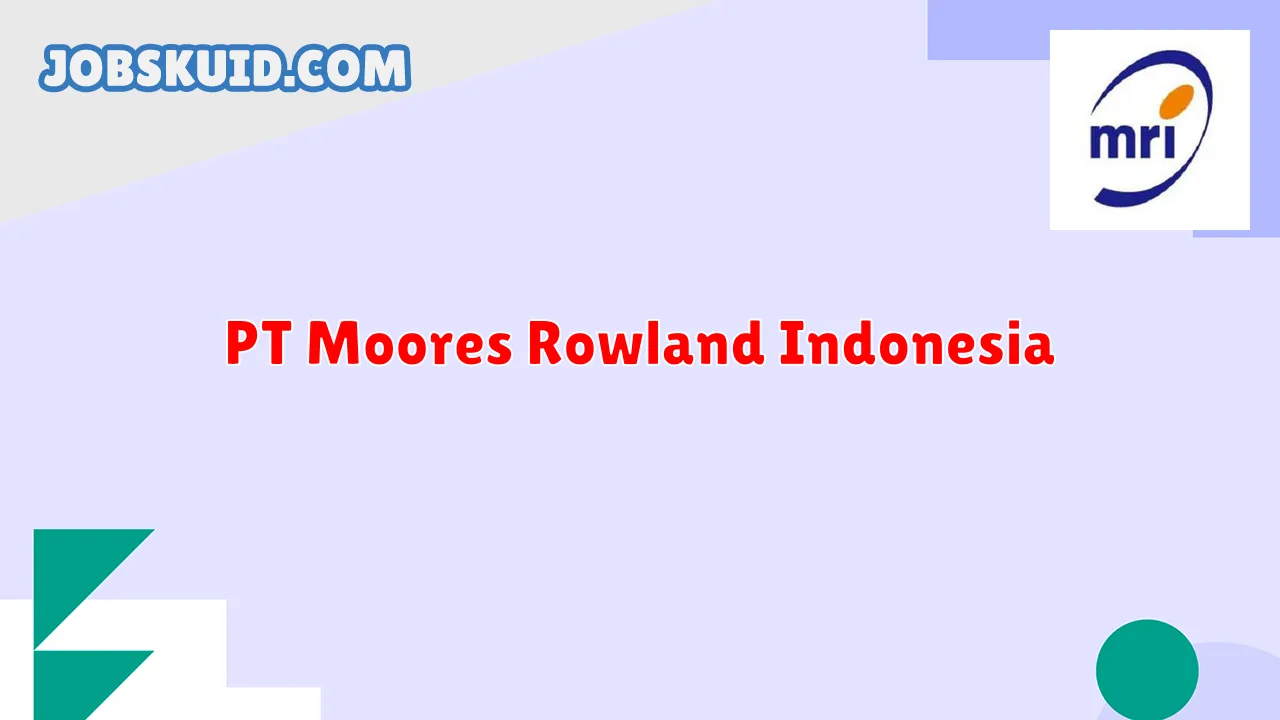 PT Moores Rowland Indonesia