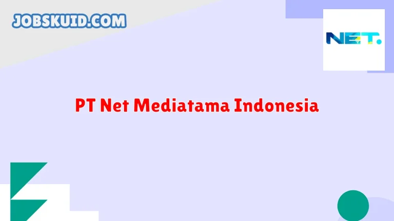 PT Net Mediatama Indonesia