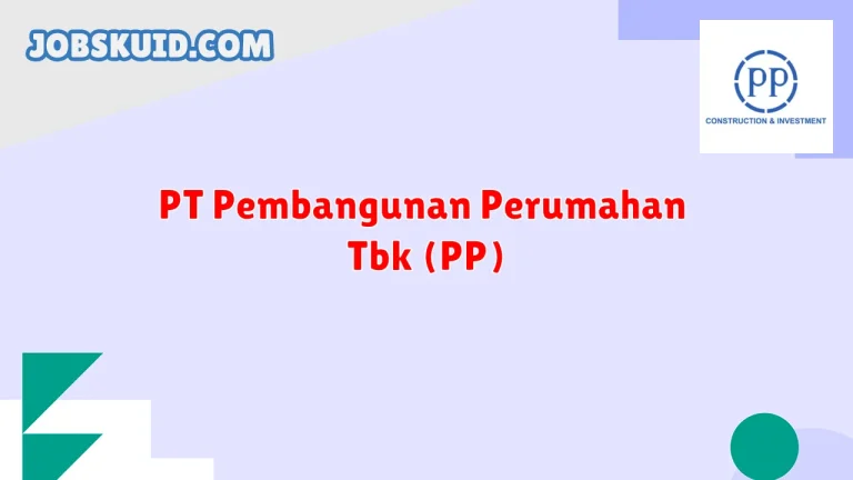 PT Pembangunan Perumahan Tbk (PP)