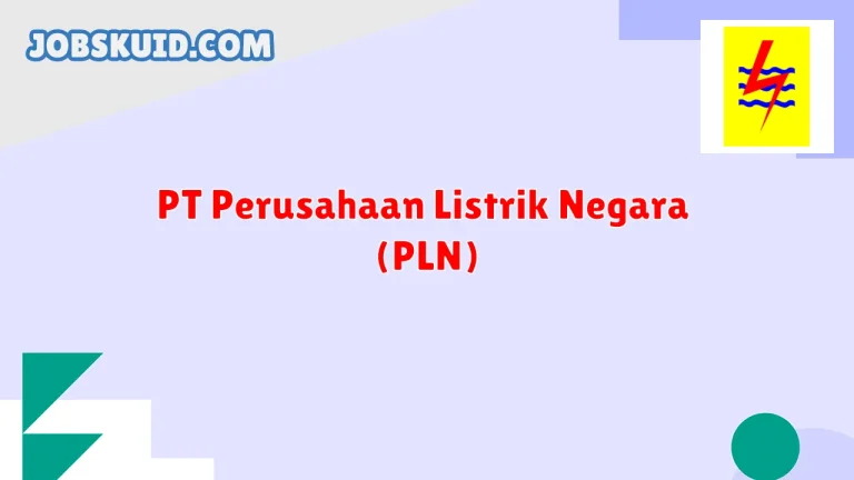 PT Perusahaan Listrik Negara (PLN)