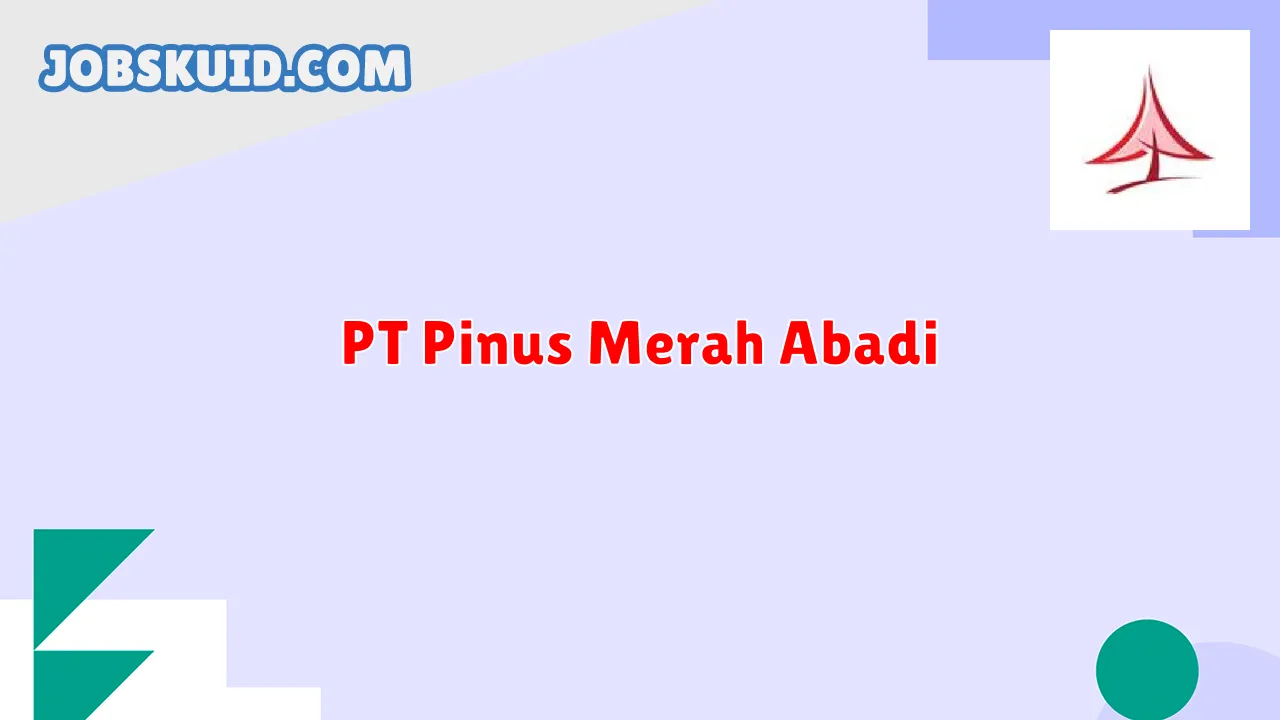 PT Pinus Merah Abadi