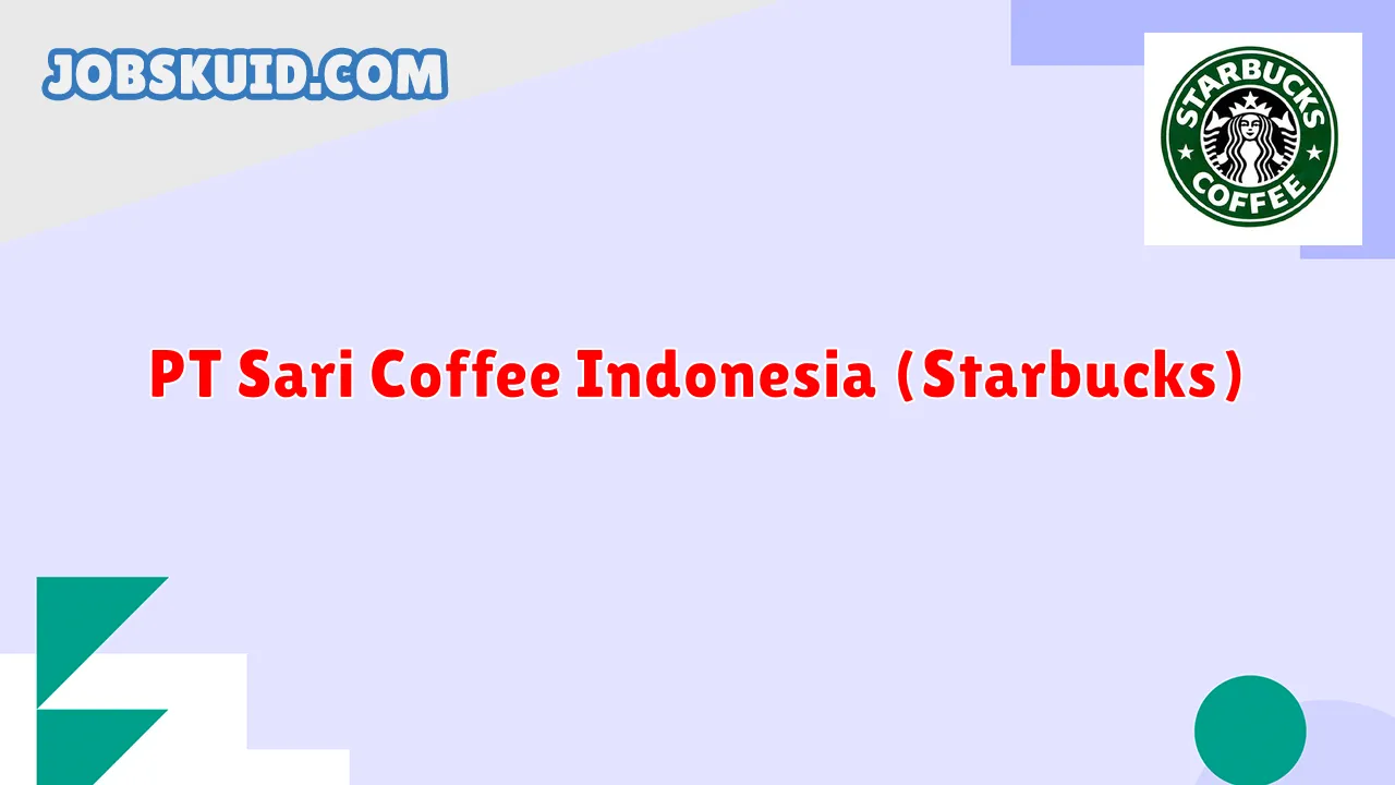 PT Sari Coffee Indonesia (Starbucks)