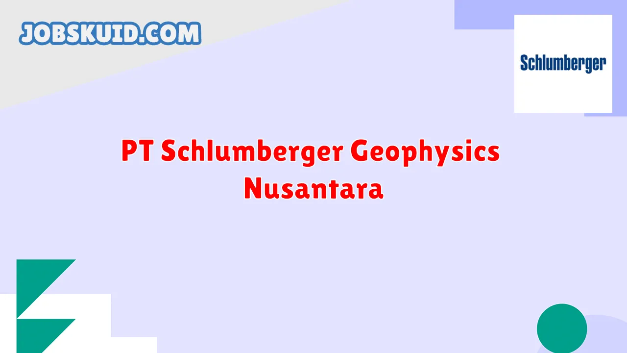 PT Schlumberger Geophysics Nusantara