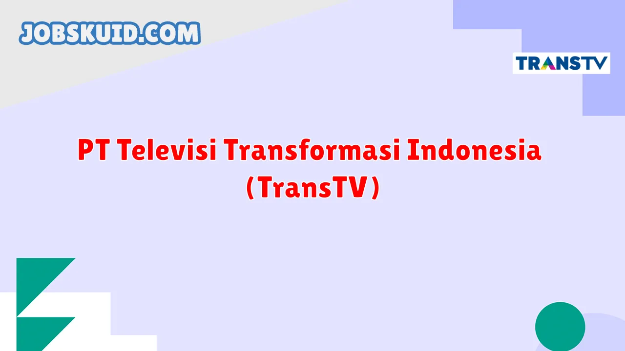 PT Televisi Transformasi Indonesia (TransTV)