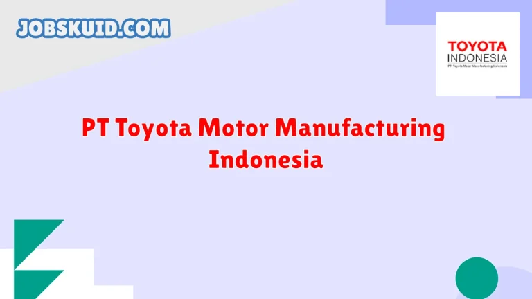 PT Toyota Motor Manufacturing Indonesia