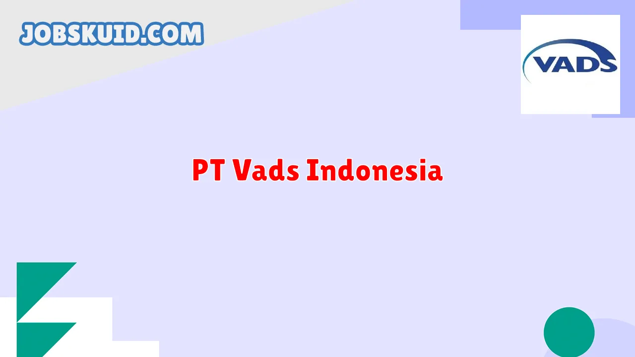 PT Vads Indonesia