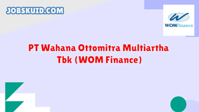 PT Wahana Ottomitra Multiartha Tbk (WOM Finance)