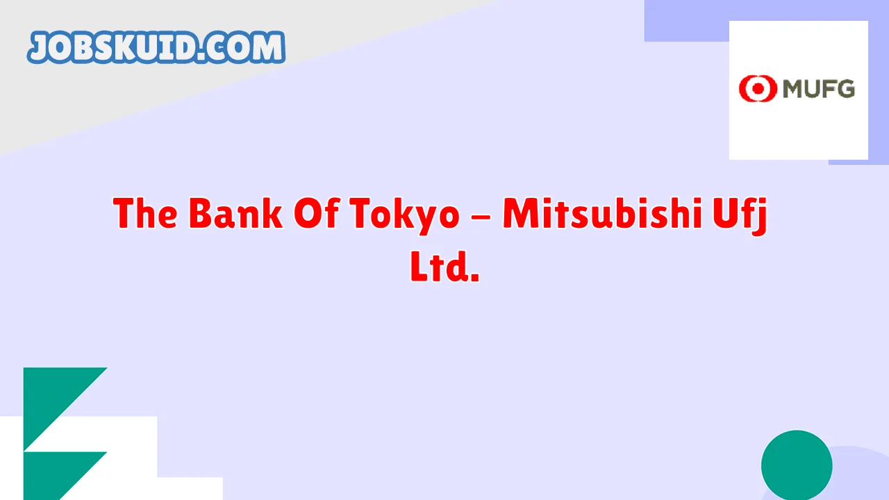 The Bank Of Tokyo - Mitsubishi Ufj Ltd.